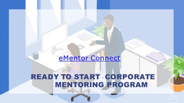 Ready To Start - Corporate Mentoring Program for Your Organization