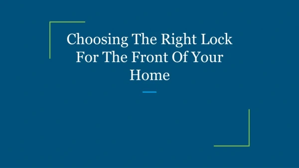 Choosing The Right Lock For The Front Of Your Home