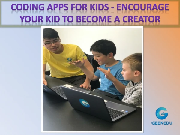 Coding Apps For Kids - Encourage Your Kid to Become a Creator