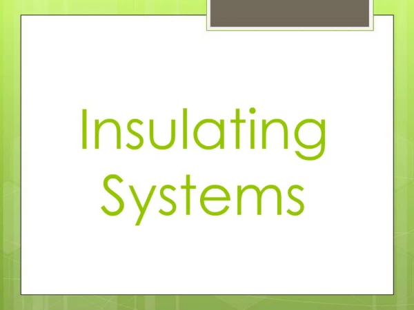 Insulating Systems