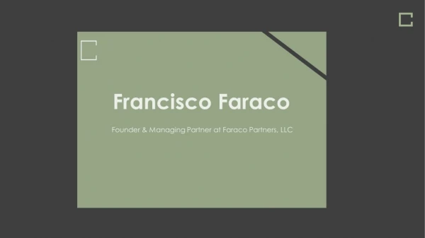 Francisco Faraco - Provides Consultation in Portfolio Management