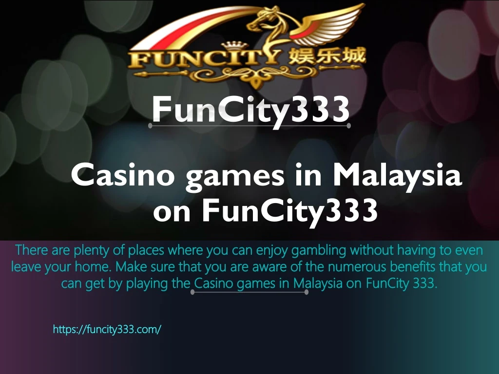 casino games in malaysia on funcity333