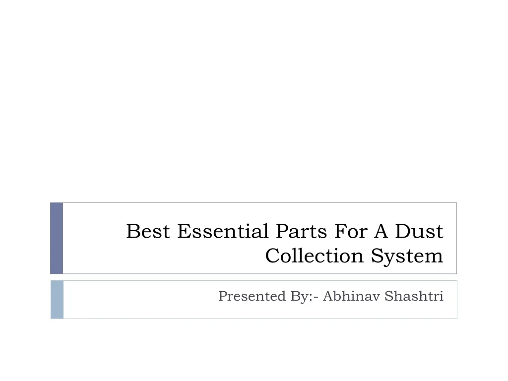 best essential parts for a dust collection system