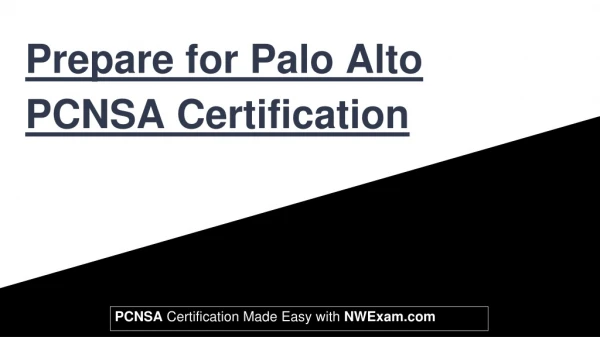 Exam Details: Palo Alto PCNSA Certification Exam