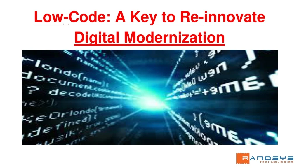 low code a key to re innovate digital modernization