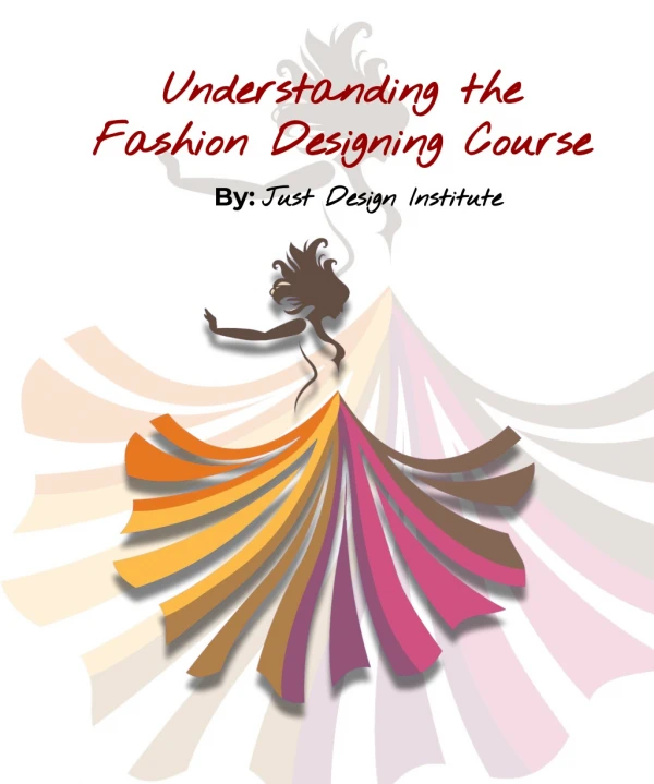 Understanding the Fashion Designing Course