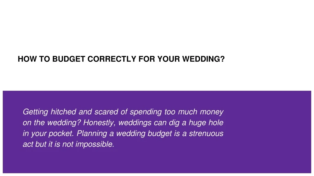 h ow to budget correctly for your wedding