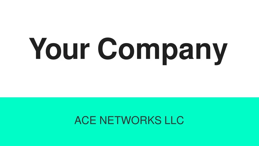 your company