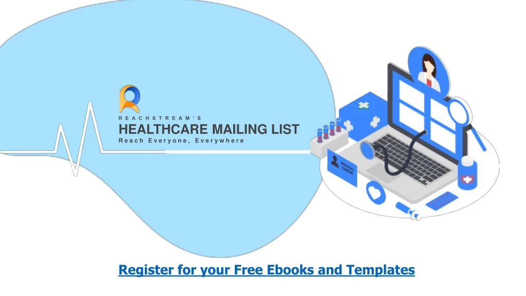 reachstream s healthcare mailing list reach