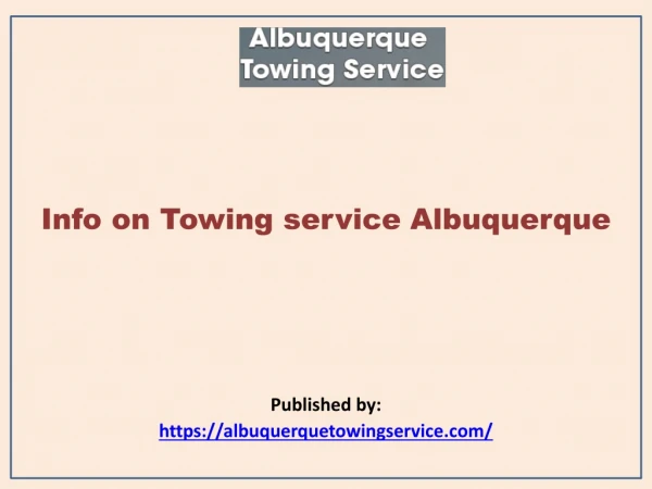 Info on Towing service Albuquerque