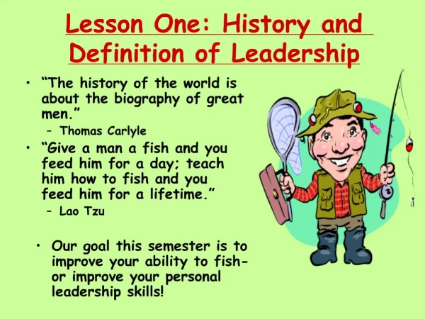 Lesson One: History and Definition of Leadership