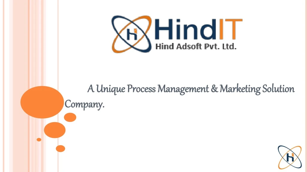 a unique process management marketing solution company