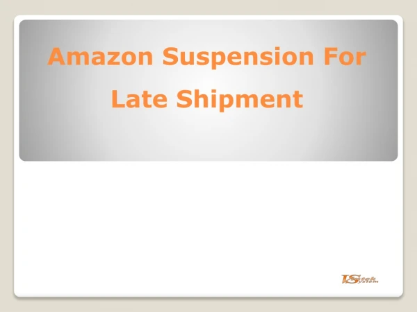 Amazon Suspension For Late Shipment