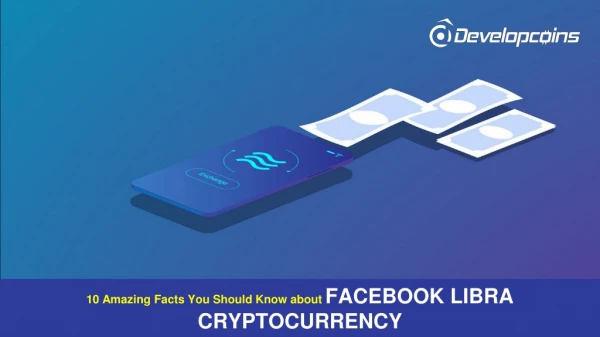 What is Facebook Libra Crypto Coin? 10 Amazing Facts You Should Know!