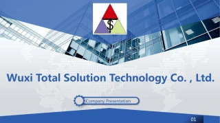 Wuxi Total Solution Technology Co. , Ltd. - slide 1