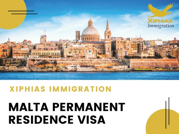 Malta Permanent Residence Visa With XIPHIAS