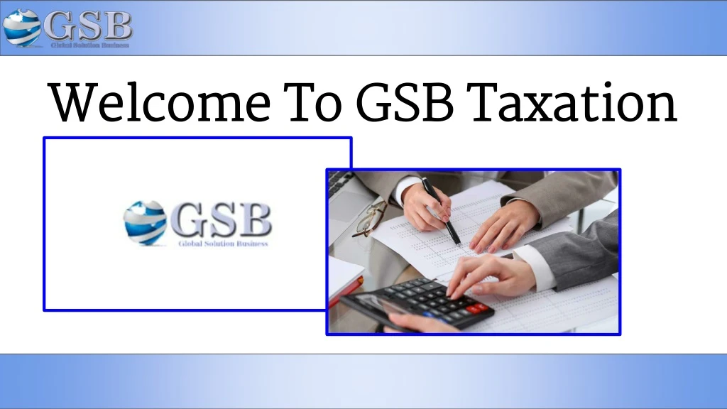 welcome to gsb taxation