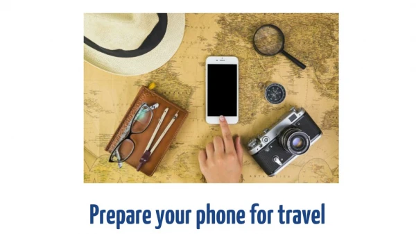 Prepare your phone for travel