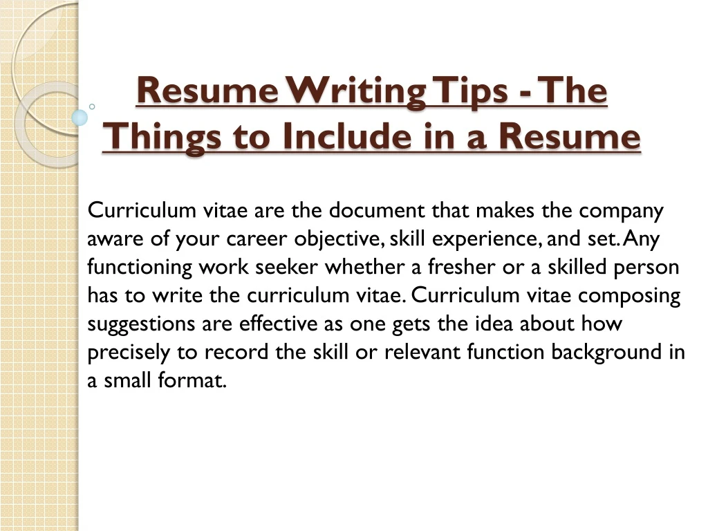 resume writing tips the things to include in a resume