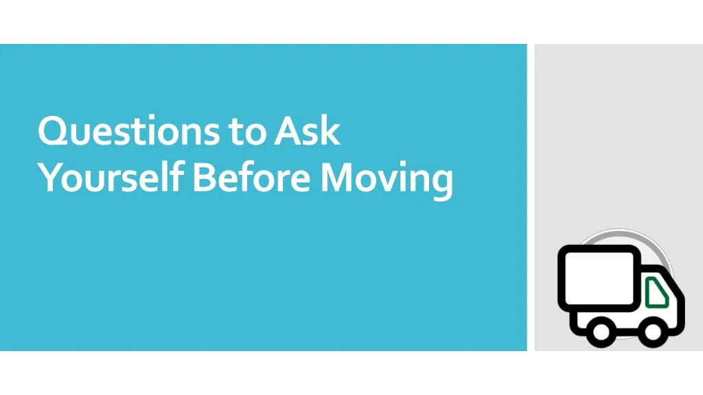 questions to ask yourself before moving
