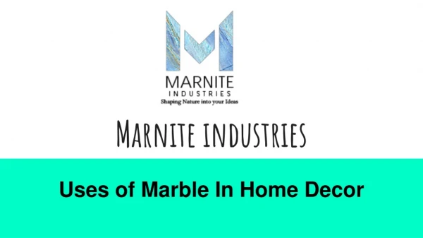 Uses of marble in home decor