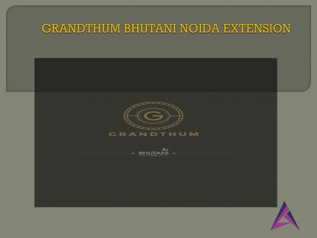 grandthum bhutani noida extension
