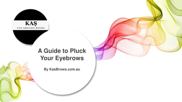 A Guide to Pluck Your Eyebrows