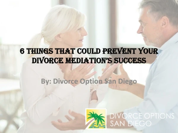 6 Things that Could Make Your Divorce Mediation Fail