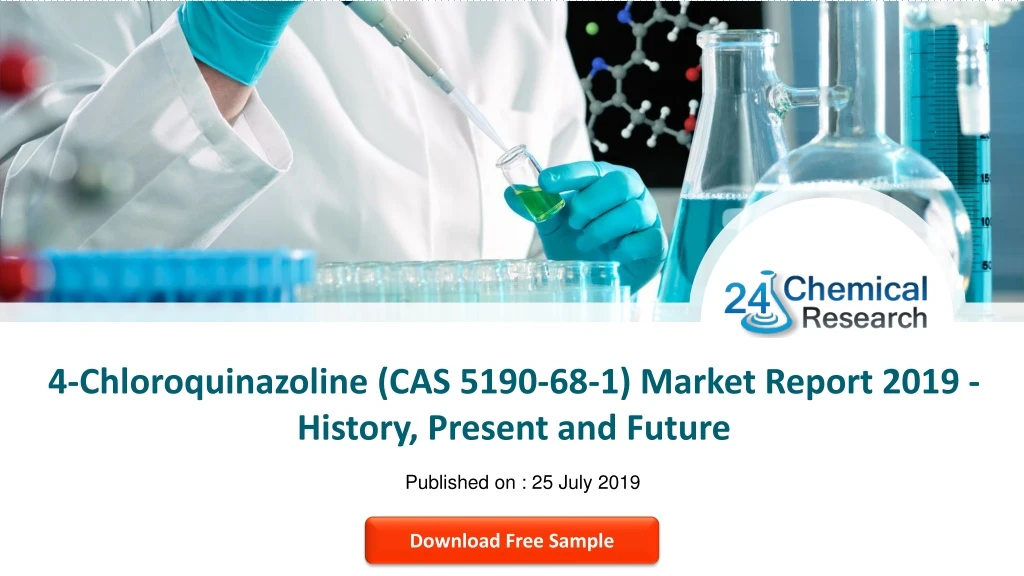 4 chloroquinazoline cas 5190 68 1 market report