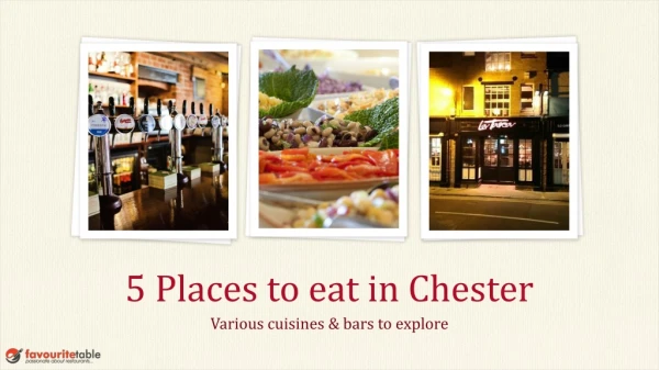5 Places To Eat in Chester | FavouriteTable
