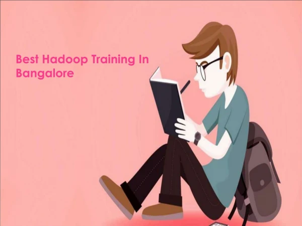 Hadoop classroom Training In Bangalore