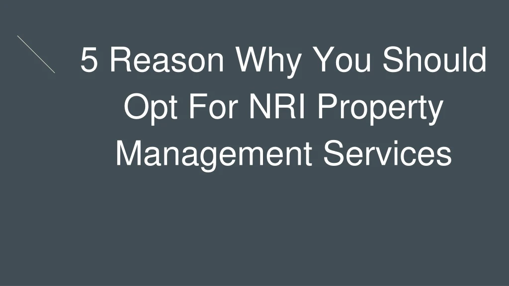 5 reason why you should opt for nri property management services