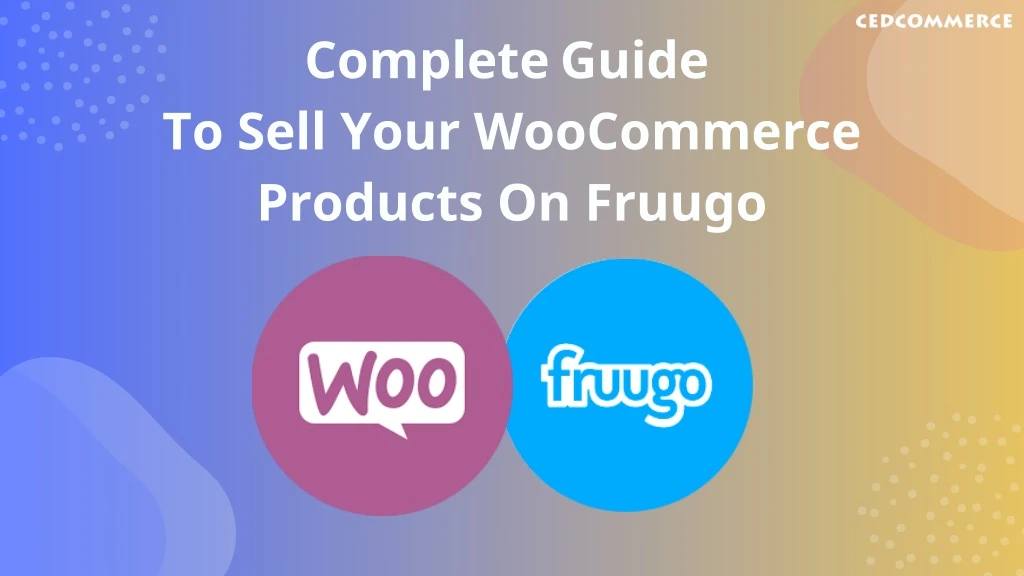 complete guide to sell your woocommerce products