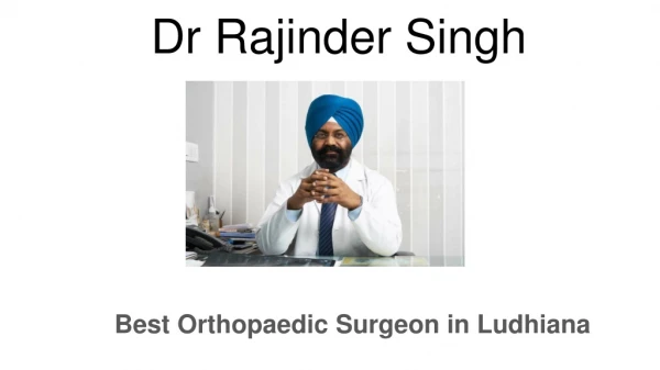 About the Best Ortho Doctor in Ludhiana