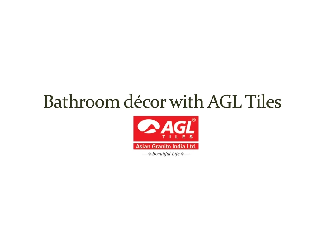 bathroom d cor with agl tiles