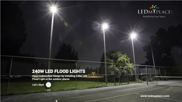 Use 240W LED Flood Lights For Industrial & Commercial LED Lighting