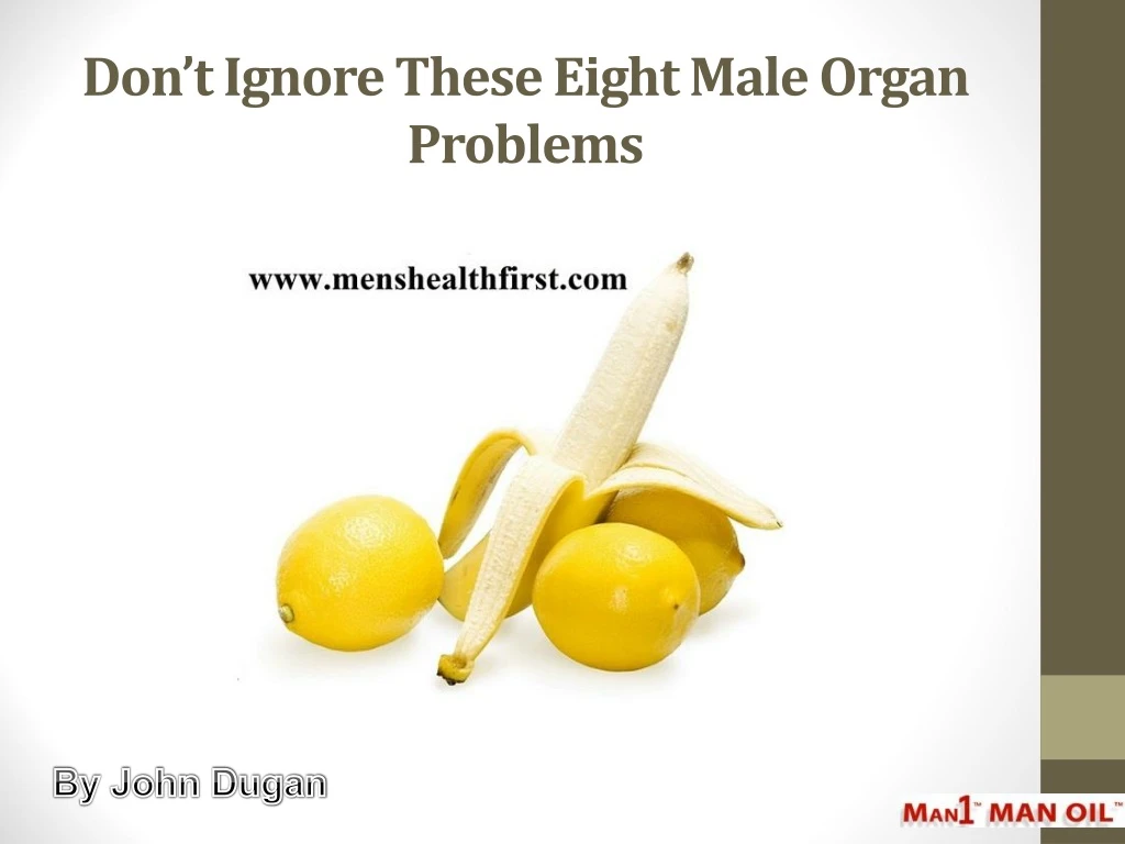 don t ignore these eight male organ problems