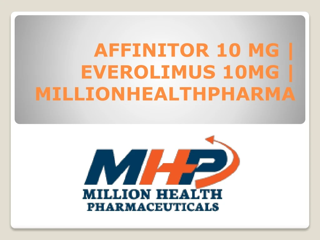 affinitor 10 mg everolimus 10mg millionhealthpharma