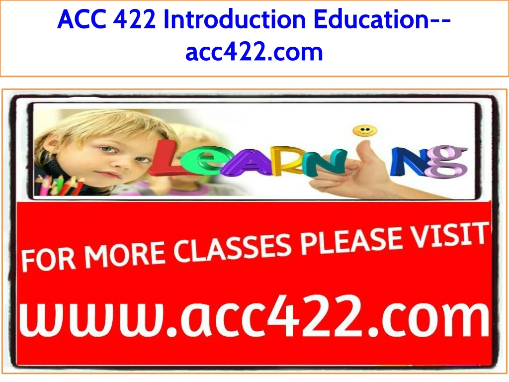 acc 422 introduction education acc422 com