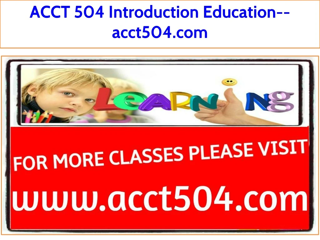 acct 504 introduction education acct504 com