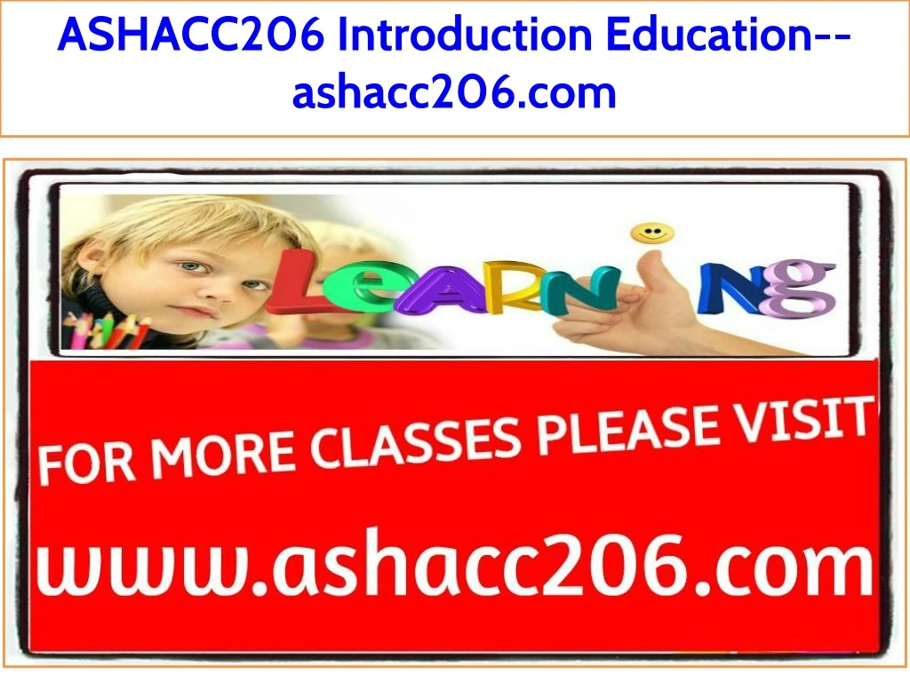 ashacc206 introduction education ashacc206 com