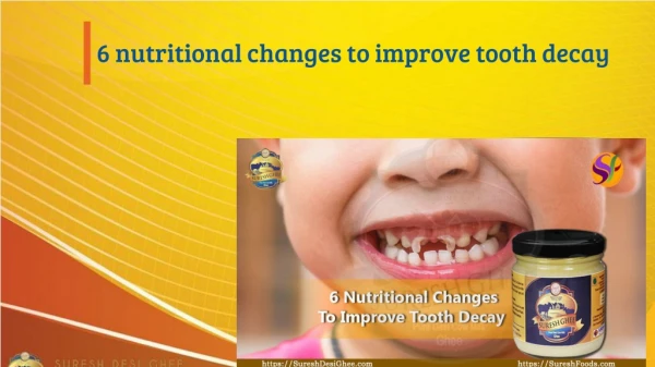 6 nutritional changes to improve tooth decay