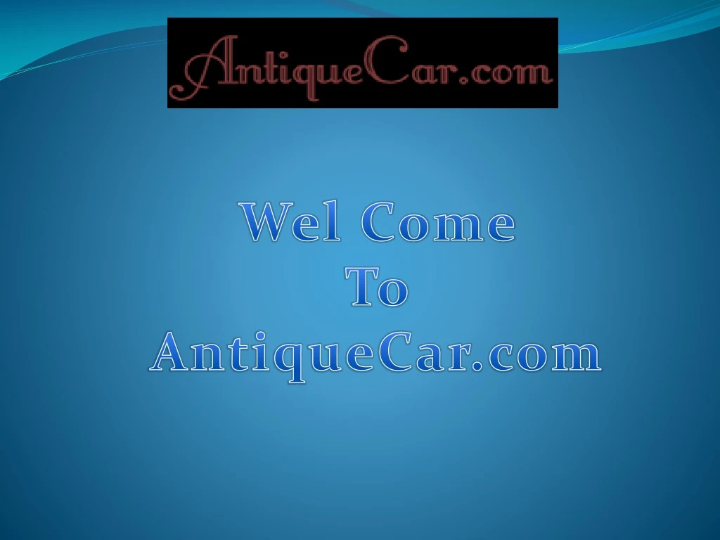 wel come to antiquecar com