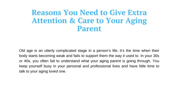 Reasons You Need to Give Extra Attention & Care to Your Aging Parent