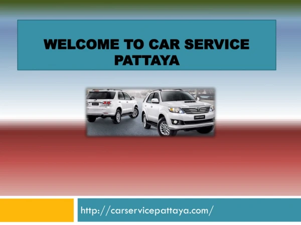 Welcome To Car Service Pattaya