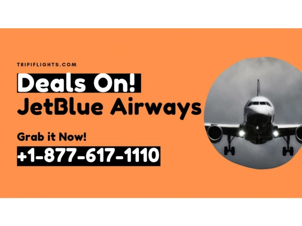 Find the Best Deals on JetBlue Airways Tickets - Can't Miss!