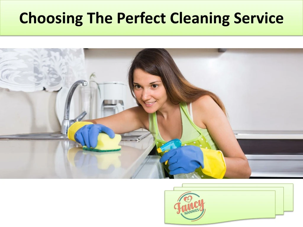 choosing the perfect cleaning service