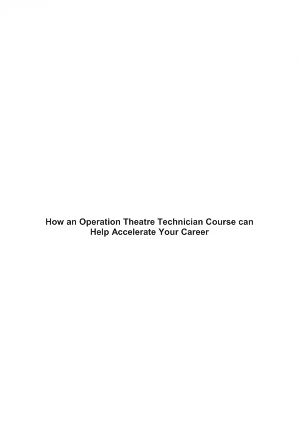 How an Operation Theatre Technician Course can Help Accelerate Your Career