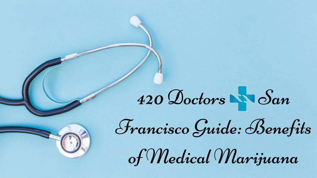 420 doctors san francisco guide benefits