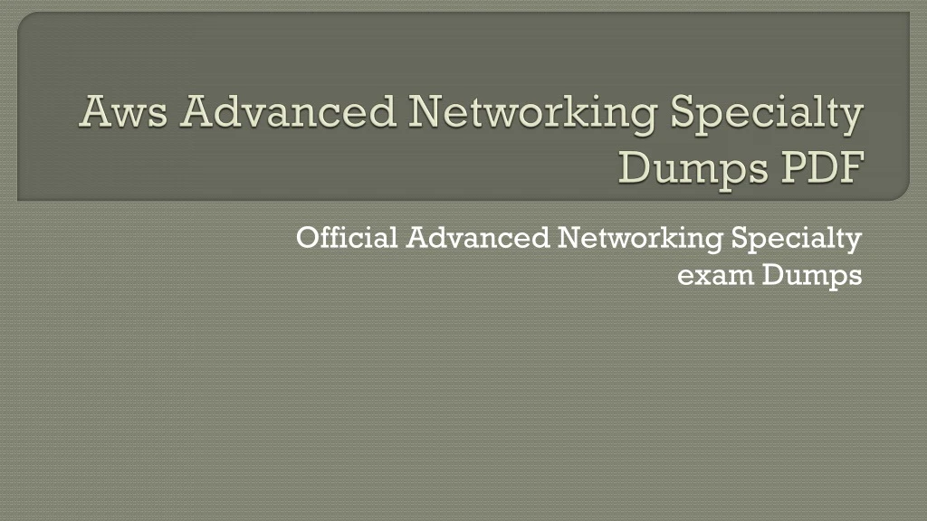 aws advanced networking specialty dumps pdf